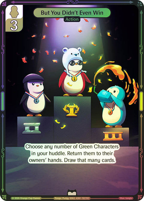 But You Didn't Even Win #092 Uncommon Foil