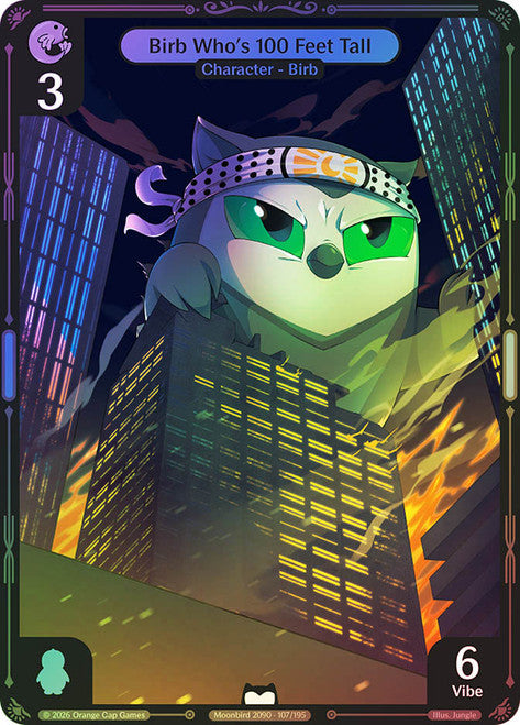 Birb Whos 100 Feet Tall #107 Common Foil
