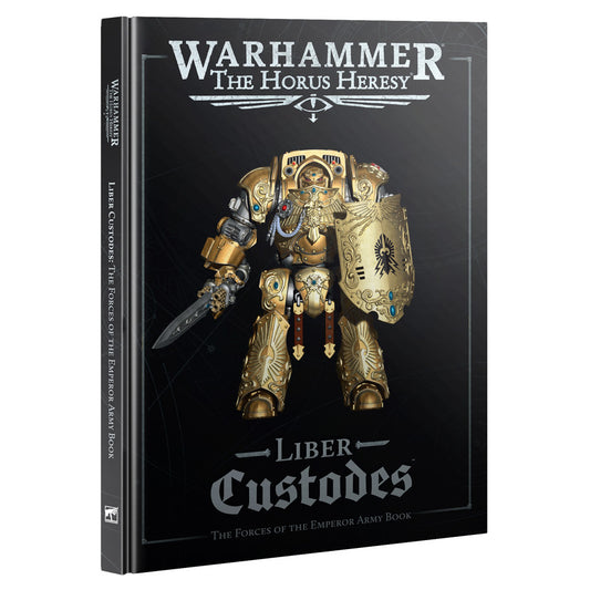 Horus Heresy: Legio Custodes: The Forces of the Emperor Army Book